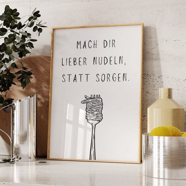 Nudeln statt Sorgen Poster | Poster Küche | Küchenposter | Küchenbilder | Esszimmer | Küchendeko Deko Küche Esszimmer Bild Rezept Poster 212