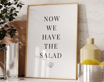 Ahora tenemos la ensalada | Carteles de cocina | Cartel de cocina | Fotos de cocina | Decoración de cocina comedor | Imagen de comedor | Imagen de regalo de inauguración de la casa 229