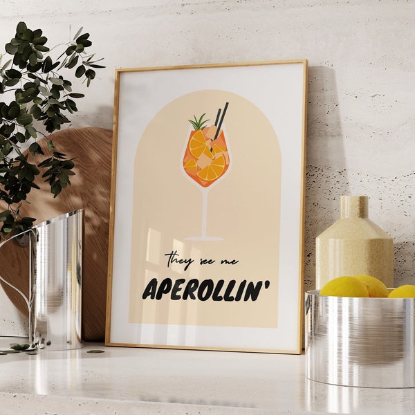 They see me Aperollin' | Aperol Poster | Aperol image | Poster Aperol Spritz Image | Birthday gift women | Wall decoration kitchen | Aperoli 202