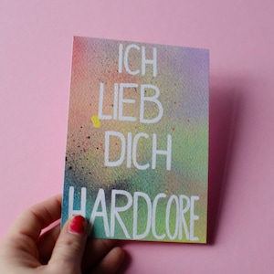 Kunstdruck als Postkarte | Ich lieb Dich hardcore. | Grußkarten | Botschaftskarte