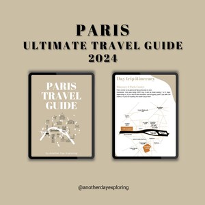 Ultimate Paris travel guide 2024 l digital travel guide