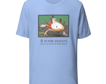 Axolotl Adult 100% Cotton Unisex T-shirt: Endangered Species Series