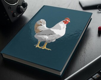Chicken: Hardcover journal-matte, 5.75″ × 8″ - Perfect for the chicken lover in your life!