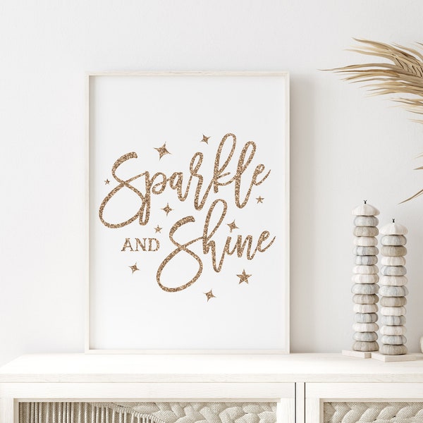 Sparkle and Shine Wall Art. Inspirational Print. Motivational Poster. Champagne Color Glitter Decor.