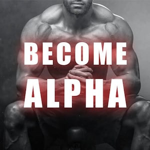 Become The Alpha Male - Confident, Dominant And Desired By Women | Demonic Alpha Male Spell | Domination Spell | Dark Magic Dominance Spell