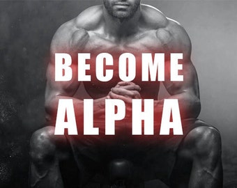 Become The Alpha Male - Confident, Dominant And Desired By Women | Demonic Alpha Male Spell | Domination Spell | Dark Magic Dominance Spell