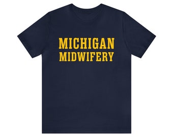 "Michigan Hebammen T-Shirt""
