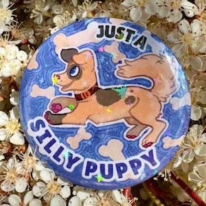 Holographic Button Just a Silly Puppy Furry / Therian Badge