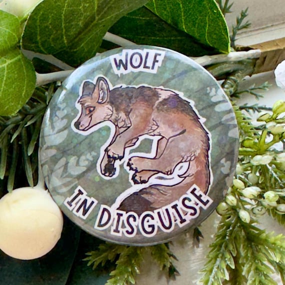 Wolf in Disguise 44mm Holographic Pinback Grey Wolf Therian / Furry Button
