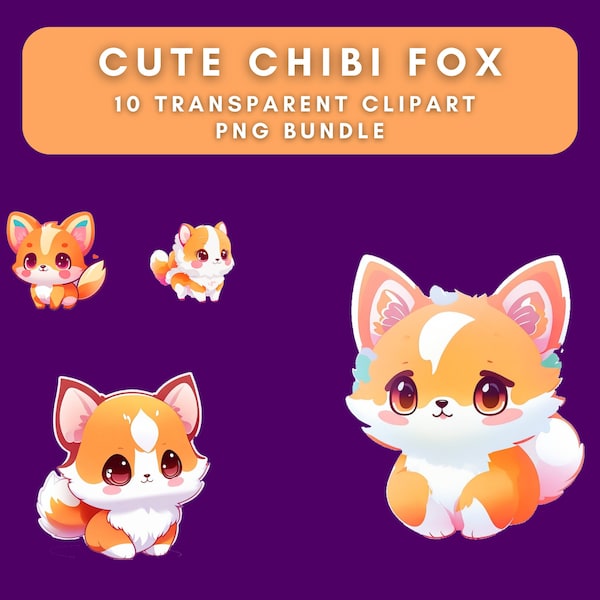10 Cute Chibi Fox Cliparts | Transparent Background | 10 High Quality PNGs | Digital Download | Commercial Use