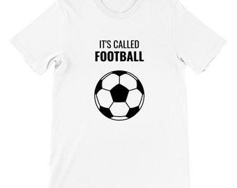 Premium Unisex Crewneck T-shirt IT'S CALLED FOOTBALL