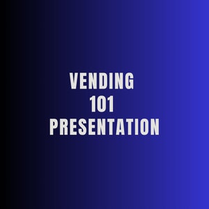 Vending 101 Presentation | How To Earn Passive Income | Vending Machine Business | Entrepreneur | Passive Income Ideas | Business Ideas