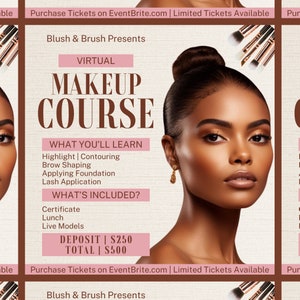 Può includere: Un poster rosa e bianco che pubblicizza un corso di trucco virtuale. Il poster presenta una donna con la pelle scura e un chignon, che indossa orecchini d'oro. Il testo sul poster recita "Blush & Brush Presents", "VIRTUAL MAKEUP COURSE", "WHAT YOU'LL LEARN", "Highlight | Contouring", "Brow Shaping", "Applying Foundation", "Lash Application", "WHAT'S INCLUDED?", "Certificate", "Lunch", "Live Models", "DEPOSIT | 250 €", "TOTAL | 500 €", e "Purchase Tickets on EventBrite.com | Limited Tickets Available".