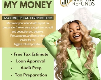 May include: A green and gold advertisement for a tax refund service. The text reads "Just give me my money" and "Tax time just got even better!" The ad lists services such as "Free Tax Estimate", "Loan Approval", "Audit Prep", and "Tax Preparation". The ad also includes the company name "Max Tax Refunds" and a phone number.