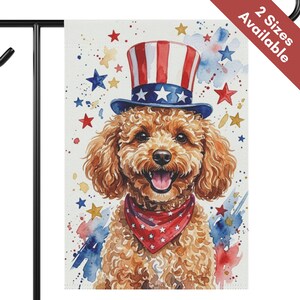 May include: A watercolor garden flag featuring a smiling poodle wearing a patriotic top hat and bandana. The flag has a white background with red, white, and blue stars and watercolor splashes. The text "2 Sizes Available" is in the upper right corner.