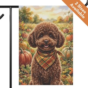 May include: A rectangular garden flag featuring a brown curly-haired poodle wearing a plaid bandana. The dog is centered in a pumpkin patch with orange pumpkins and autumn foliage under a soft sky. A corner banner states 2 Sizes Available.