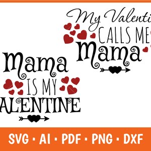Maman est mon Svg de la Saint-Valentin, My Valentine Calls Me Mama Svg, fichier Svg de la Saint-Valentin pour Silhouette ou utilisation Cricut Mama Valentine Svg