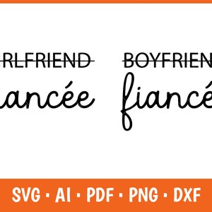 Fiancée fiancée Svg, petite amie copain barré, texte cursif écrit à la main, fichiers Svg fiancé fiancée pour Cricut, fiancée Svg