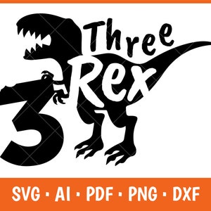 3 rex Svg, Three Rex Svg File, Three-a-Saurus Birthday svg, 3 Rex Birthday Svg, Silhouette Print, 3 Rex, Vinyl Cricut, Cutting Svg, Dxf, Png