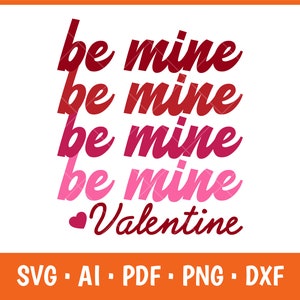 Retro Be Mine Valentine SVG: Funny Valentine&#39;s Day Design (Digital Download)