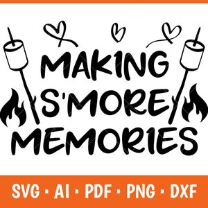 Making Smore Memories SVG: Camping Smores Station Design (Digital Files)