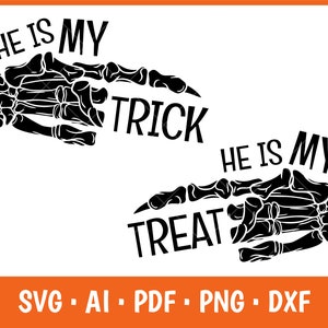 She is my trick He is my treat Svg, Halloween Svg bundle, Trick or treat Svg, Skeleton hands Svg, Him and her Svg, Funny Svg, Halloween Svg