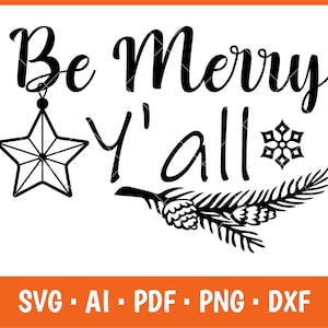 Be Merry Y&#39;all Christmas SVG: Holiday Shirt Design (Digital Files)