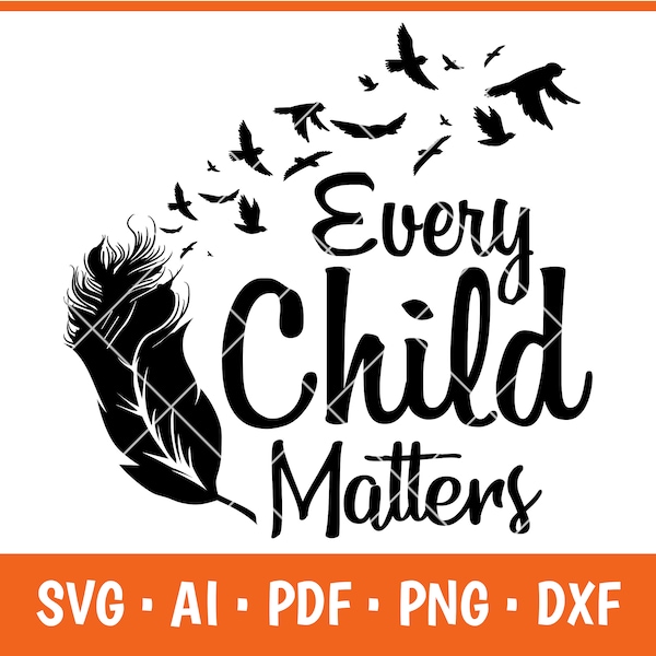 Every child matters svg, save our children, feather svg, trendy svg files, sublimation printing png, for this child svg, cutfile cricut svg