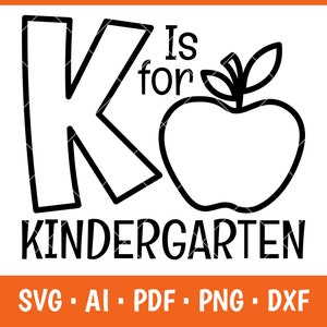 K é para o jardim de infância Svg pré-k svg Arquivo de corte de volta às aulas para crianças dizendo Professor Design Engraçado Menino Citação Menina Apple dxf png Silhueta Cricut