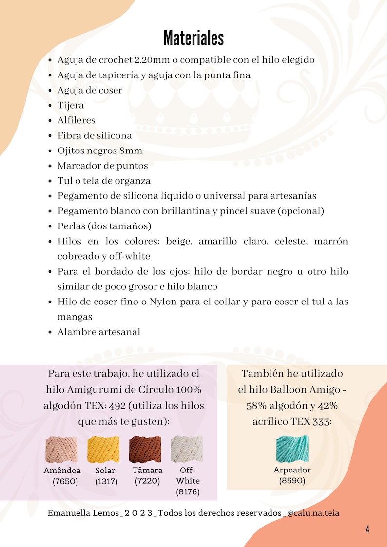 May include: A list of materials needed to make a crochet doll, including yarn, needles, and other supplies. The yarn colors are beige, yellow, light blue, sky blue, brown, and off-white. The text in the image reads "Materiales" and "Emanuella Lemos_2023_Todos los derechos reservados_@caiu.na.teia".
