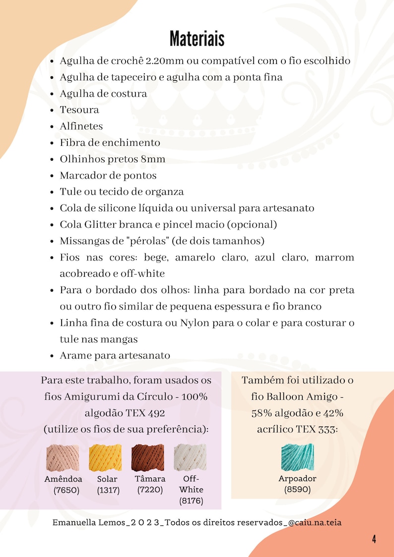 May include: A list of materials needed to create a crochet amigurumi doll, including yarn, needles, and other supplies. The yarn colors are listed as Am&ecirc;ndoa (7650), Solar (1317), T&acirc;mara (7220), Off-White (8176), and Arpoador (8590).