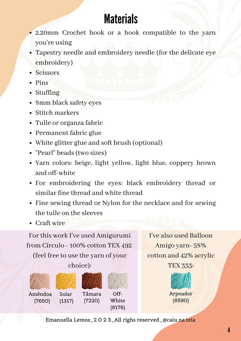May include: Materials list for crocheting an amigurumi toy. The list includes yarn, crochet hook, embroidery needles, safety eyes, stuffing, and other craft supplies. The yarn colors are beige, light yellow, light blue, coppery brown, and off-white. The yarn is 100% cotton TEX 492 from C&iacute;rculo.