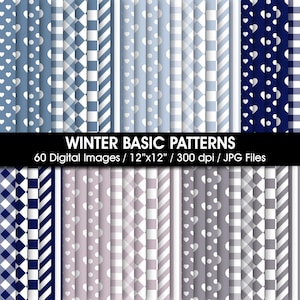 May include: A collection of 60 digital images titled WINTER BASIC PATTERNS, 12"x12", 300 dpi, JPG files. The set features various repeating patterns in shades of blue, grey, and white, including polka dots, hearts, stripes, and checkered designs.