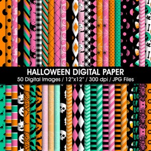May include: A collection of 50 Halloween digital paper patterns featuring orange, black, pink, and teal designs with ghosts, pumpkins, skulls, spiderwebs, bats, candy corn, and stripes. The text reads HALLOWEEN DIGITAL PAPER 50 Digital Images 12"x12" 300 dpi JPG Files.