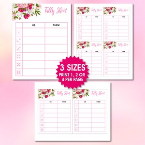 May include: Printable tally sheet with a floral design. The sheet is divided into two columns labeled "US" and "Them". There are six rows with spaces to tally scores. The text "3 Sizes Print 1, 2 or 4 per page" is displayed in a pink circle.