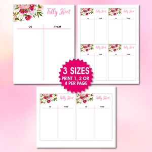 May include: Printable tally sheet with a floral design. The sheet is divided into two columns labeled "US" and "THEM". The text "3 SIZES PRINT 1, 2 OR 4 PER PAGE" is displayed in a red starburst.