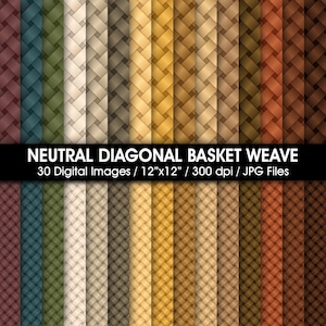May include: A collection of 30 digital images featuring a neutral diagonal basket weave pattern in various shades of brown, tan, green, and blue. The text NEUTRAL DIAGONAL BASKET WEAVE 30 Digital Images / 12"x12" / 300 dpi / JPG Files is centered.