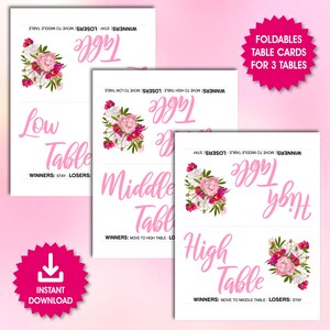 May include: Printable table cards with pink floral designs and text that reads "Low Table", "Middle Table", and "High Table". The cards also include instructions for winners and losers of a game, such as "Winners: Stay - Losers: Move to Middle Table".