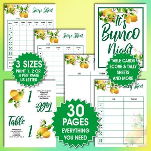 May include: Printable Bunco night game sheets with a lemon and floral design. The sheets include score sheets, table cards, and more. Text includes "It's Bunco Night" and "30 Pages Everything You Need". Available in 3 sizes.
