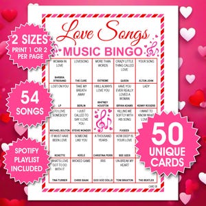 May include: A Valentine's Day themed music bingo game in red and pink. The game includes 54 songs and 50 unique cards. The game features song titles and artist names, with the text "Love Songs Music Bingo" at the top.