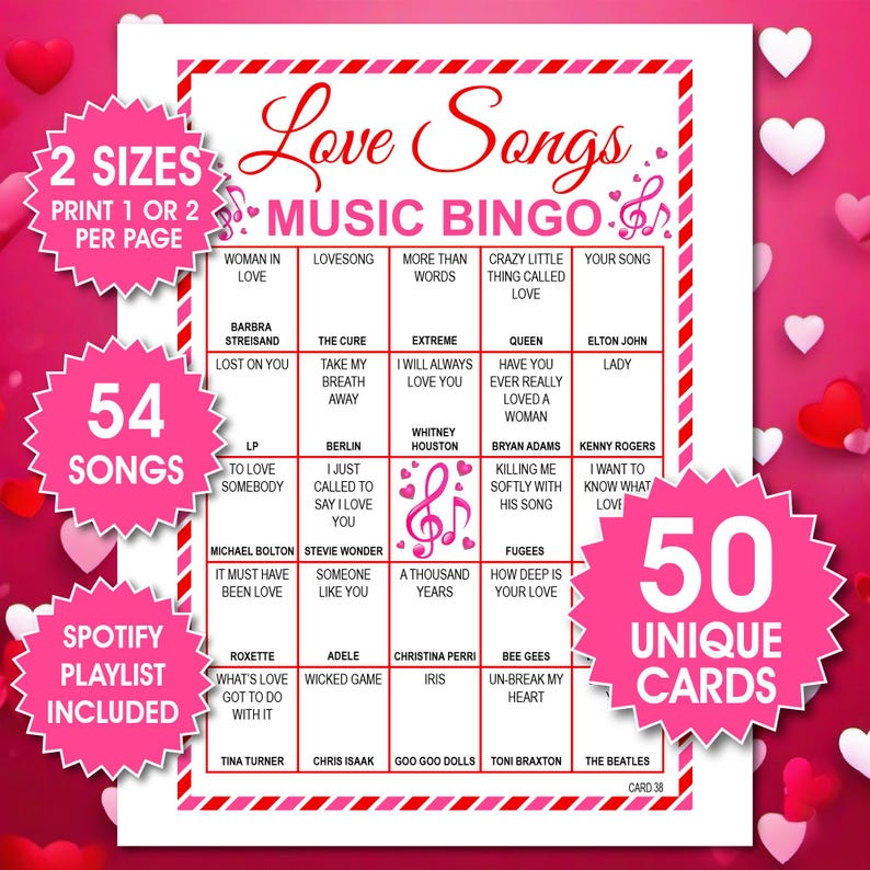 May include: A Valentine's Day themed music bingo game in red and pink. The game includes 54 songs and 50 unique cards. The game features song titles and artist names, with the text "Love Songs Music Bingo" at the top.