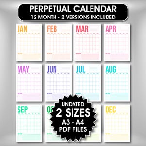May include: A perpetual calendar set featuring 12 monthly pages with a grid layout, habit tracker, and color-coded headers. The text reads PERPETUAL CALENDAR 12 MONTH - 2 VERSIONS INCLUDED and UNDATED 2 SIZES A3 - A4 PDF FILES. Each month has a unique color.