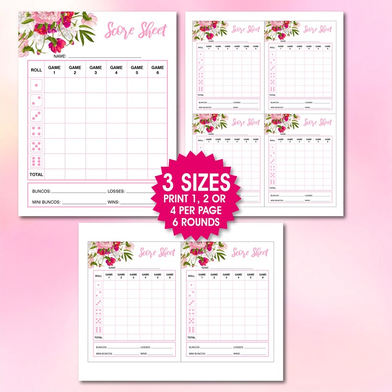 May include: Printable score sheet for a game of Bunco. The sheet features a floral design with pink flowers and green leaves. The sheet has spaces for recording scores for six rounds of play. The text "Score Sheet" is printed at the top of the sheet.
