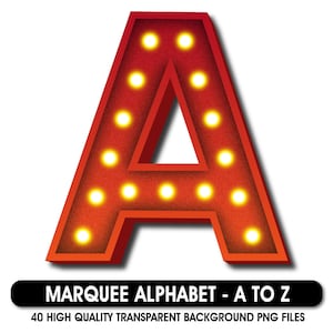 May include: A red letter A shaped like a marquee sign with glowing yellow light bulbs embedded along its surface. Below the letter, a black rectangular banner contains the white text MARQUEE ALPHABET - A TO Z and 40 HIGH QUALITY TRANSPARENT BACKGROUND PNG FILES.
