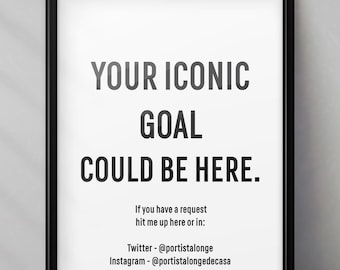 YOUR REQUEST! Your Iconic GOAL