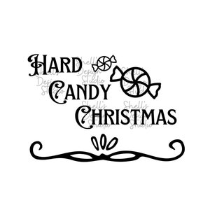 May include: Black and white graphic with the words "HARD CANDY CHRISTMAS" in a decorative font. Two candy illustrations are above the text, and a decorative flourish is below.