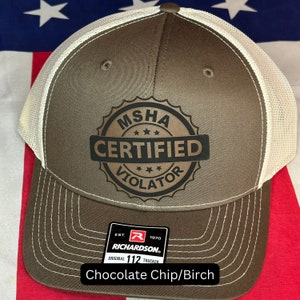 MSHA Certified Violator Leatherette Patch Cap, Workin man, OSHA Violator, Richardson 112, Richardson Hat, Dad Hat, Ohio Dad Hat, Cap,