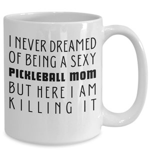 Pickleball Mom Gift, Pickleball Mom Cup, Gift for Pickleball Mom, Dink It In, Pickleball Mom, Pickleball Mom Gift Ideas, Pickleball Mom Mug