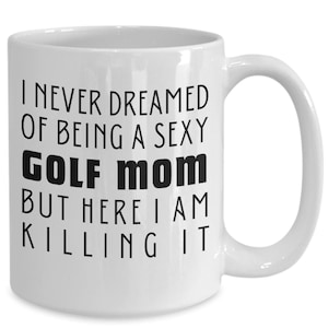 Golf Mom Gift, Golf Mom Mug, Golf Mom Gift Ideas, Golf Mom Gifts, Golf Mom Cup, Golf Mom Birthday, Golf Bonus Mom, Golf Step Mom, Golf Moms