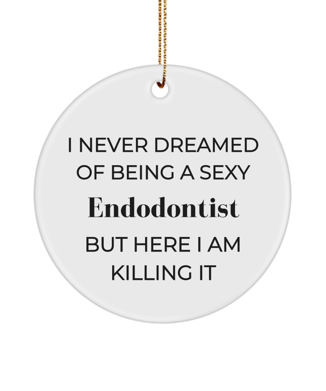 Endodontist Gift, Ornament Gifts Appreciation Gift, Coworker Goodbye